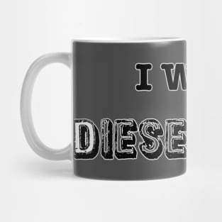 I write Diesel Punk Mug